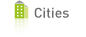 Cities